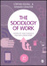 The Sociology of Work