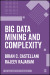 Big Data Mining and Complexity