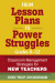 From Lesson Plans to Power Struggles, Grades 6–12