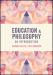 Education and Philosophy